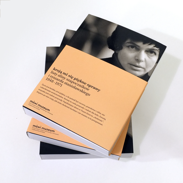 Kroją mi się piękne sprawy. Listy Aliny Szapocznikow i Ryszarda Stanisławskiego 1948–1971