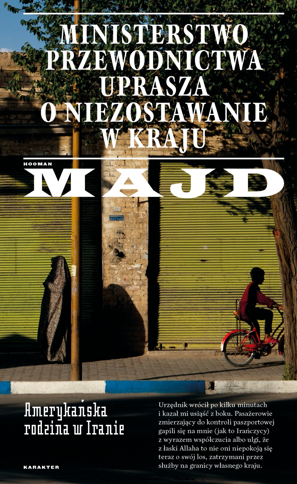 Ministerstwo Przewodnictwa uprasza o niezostawanie w kraju. Amerykańska rodzina w Iranie